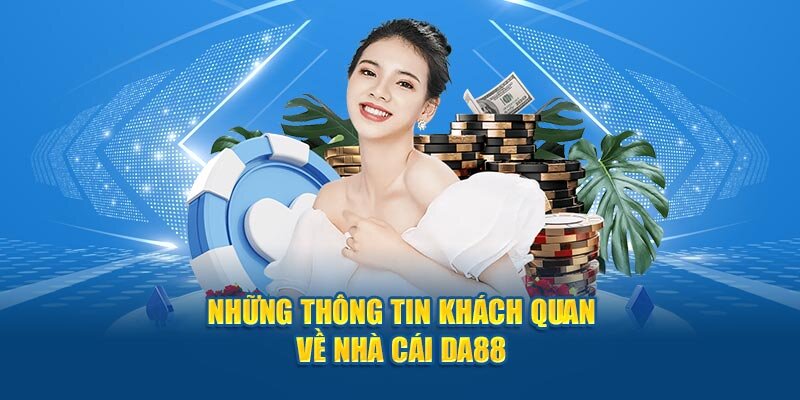 Da88 tổng quan